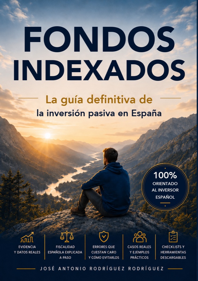 Portada de «Fondos indexados. La guía definitiva de la inversión pasiva en España», de José Antonio Rodríguez Rodríguez